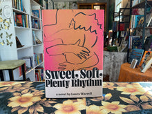 Load image into Gallery viewer, Sweet, Soft, Plenty Rhythm by Laura Warrell