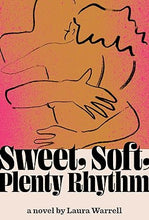 Load image into Gallery viewer, Sweet, Soft, Plenty Rhythm by Laura Warrell
